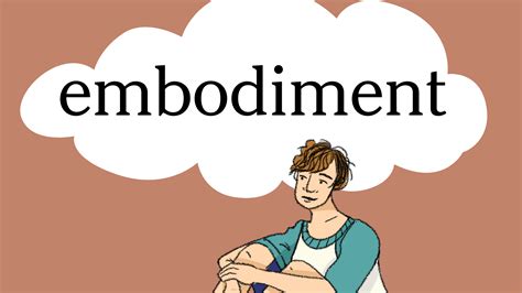 EMBODIMENT .